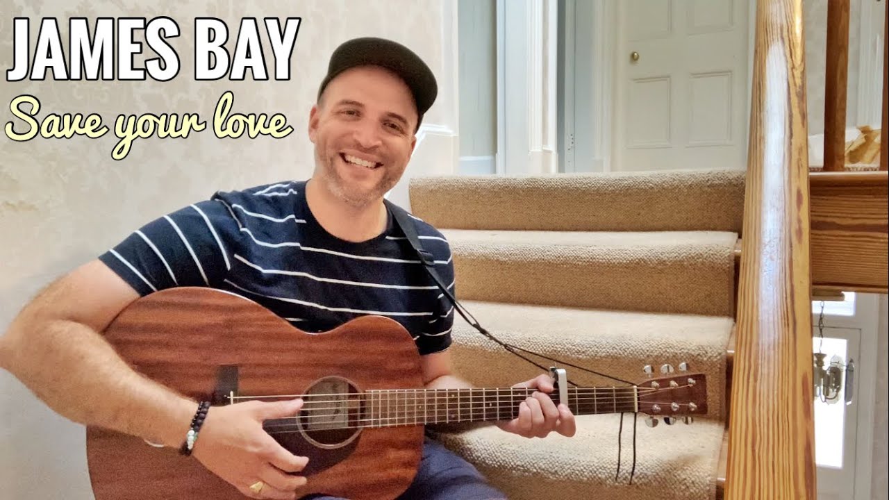 Save Your Love (Tradução em Português) – James Bay