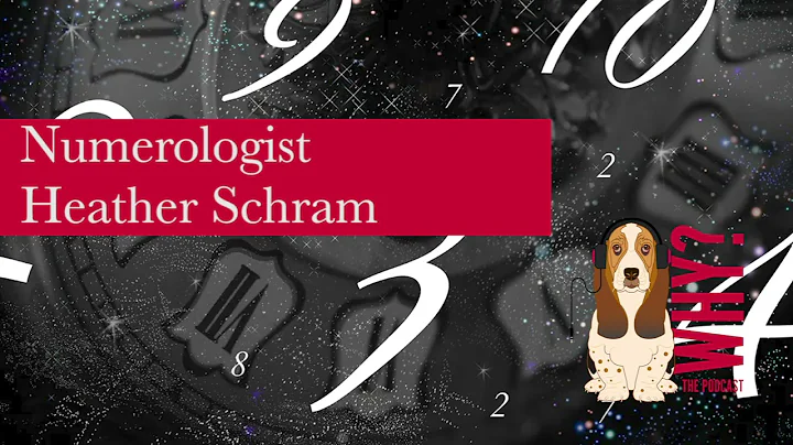 Why? Episode 147- Numerologist Heather Schram