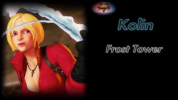 👊 Street Fighter® V: Champion Edition - Kolin ❄️ "Frost Tower" Combo [Capcom Heroines] コーリン コンボ #sf5