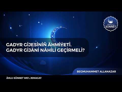 GADYR GİJESİ  | TÜRKMENÇE WAGYZ.