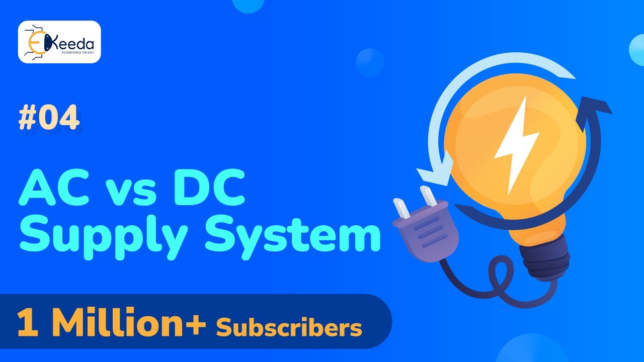 Comparison Between AC & DC Supply System - Power System Engineering ...