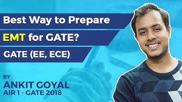Best Way to Prepare EMT for GATE | GATE (EE) | Ankit Goyal