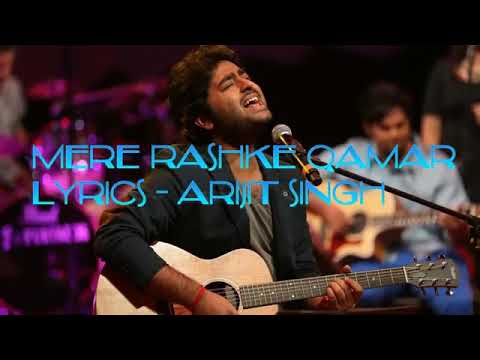 mere-rashke-qamar-by-arijit-singh-lyrics-video