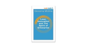 Lean Innovation and The Spirit of Enterprise - Devsena Mishra