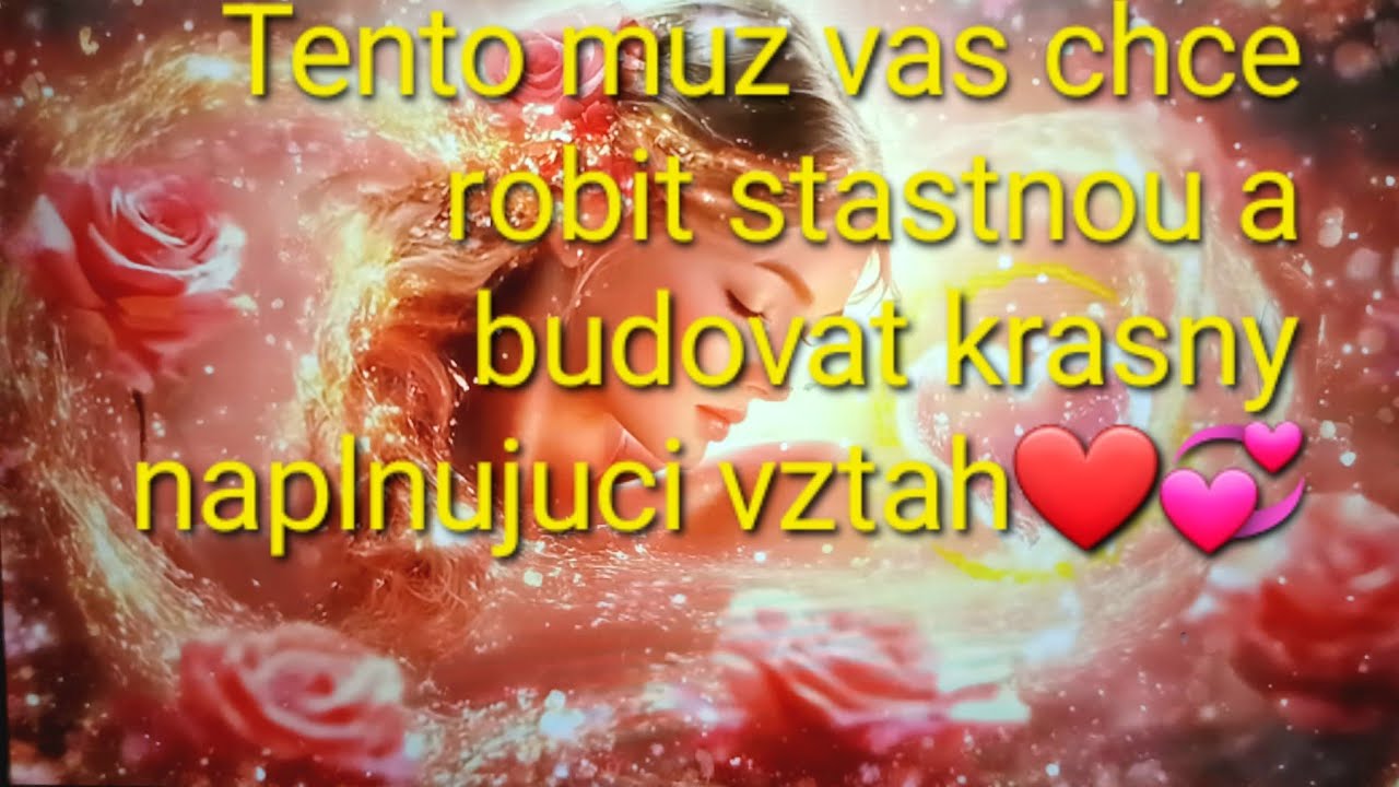 1❤️TENTO MUŽ SA ZAMERAL NA VÁS❤️🍀💗😊💞Chce vás robiť šťastnou a budovať krásny naplnujuci vzťah❤️🍀💗💞😊😇