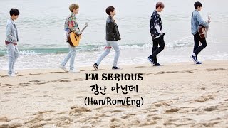 DAY6 "I'm Serious(장난 아닌데)" Color Coded Lyrics (Han/Rom/Eng)