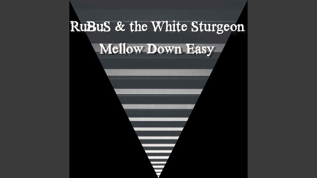Mellow Down Easy YouTube