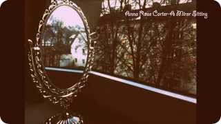 Anna Rose Carter-A Miror Sitting