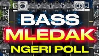 BASS MLEDAK NGERI POLL MUSIK DJ TERBARU 2026 ( QIPLI BDL )