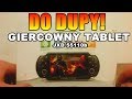 DO DUPY! #4 Giercowny tablet JXD