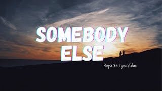 Somebody Else - Dixzie Cruel Cover (Lyrics)