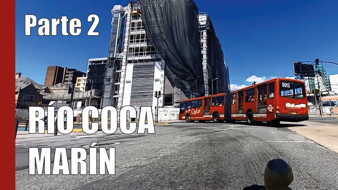 Ecovía Quito (Río Coca - Marín) Recorrido Completo (2/2)