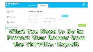 What You Need to do to Secure Your Router From the VPNFilter Exploit