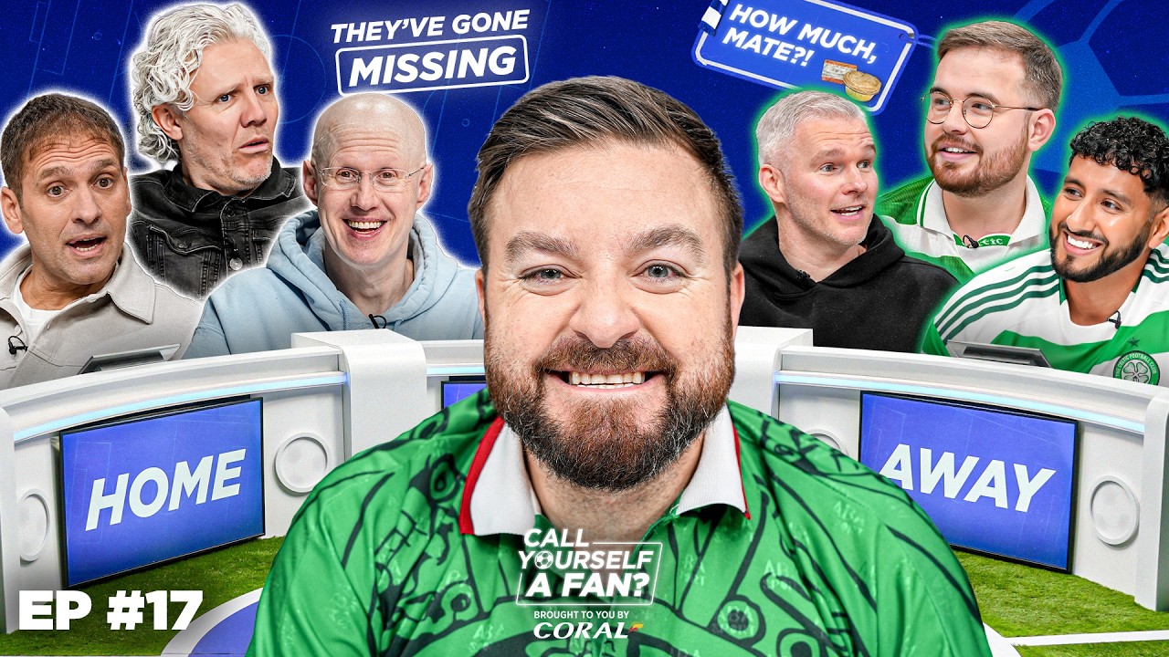 Celtic Fans vs Stiliyan Petrov, Matt Lucas & Jimmy Bullard 😱 | Call Yourself a Fan? Ep 17