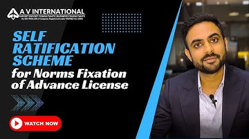 Self Ratification Scheme for Norms Fixation for Advance License - All You Need to Know