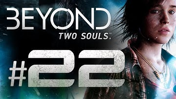 Beyond Two Souls Gameplay Walkthrough Part 22 - The Black Sun
