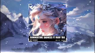 Summertime Sadness Ft Fairy Tail - Mit Remix
