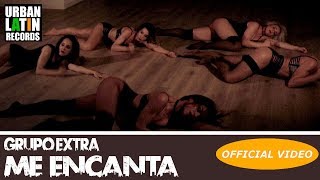 Смотреть клип Grupo Extra Ft. Los Del Blocke - Me Encanta
