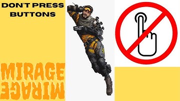 How to Mirage - Apex Legends
