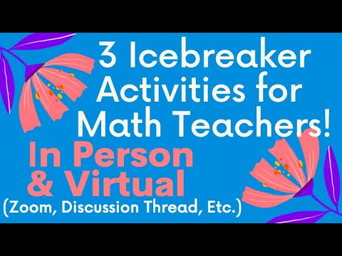 Icebreakers for the Math Classroom (In-person & Virtual Adaptions)