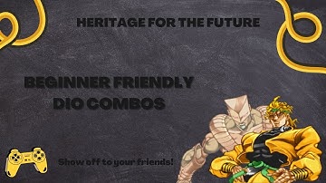 Beginner Friendly Dio Combos | JJBA HFTF