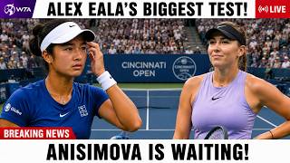 SHOCKING! Alex Eala's Next Cincinnati Opponent Is Amanda Anisimova... BIGGEST TEST YET!
