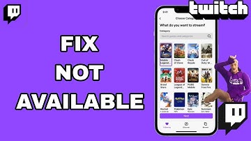 How To Fix And Solve Not Available On Twitch App | Final Solution