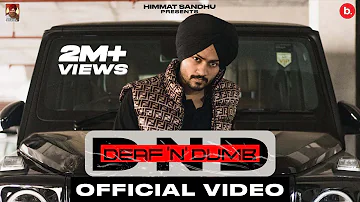 Deaf n Dumb - Himmat Sandhu (Official Video) | Snipr | New Punjabi Song 2021