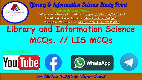 Library & Information Science MCQs / Quizzes for UGCNET / NTANET / DSSSB / NVS / KVS / RSMSSB / SSC