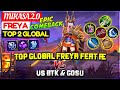 Top Global Freya Feat Æ VS BTK & Gosu [ Top 2 Global Freya ] Mikasa 2.0 - Mobile Legends