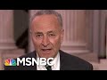 Chuck Schumer 'Feeling Better' About Possibility Of Fair Impeachment Trial | Rachel Maddow | MSNBC