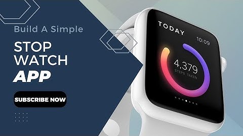 Build A Simple StopWatch App