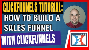 ClickFunnels Tutorial -  How To Build A Sales Funnel With ClickFunnels