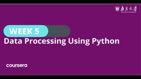Data Processing Using Python (Nanjing University) Week 5 Quiz Assignments for Free