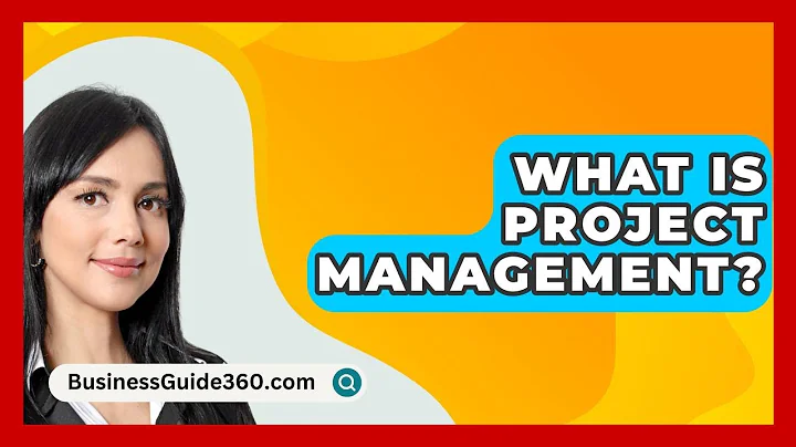 What Is Project Management? - BusinessGuide360.com