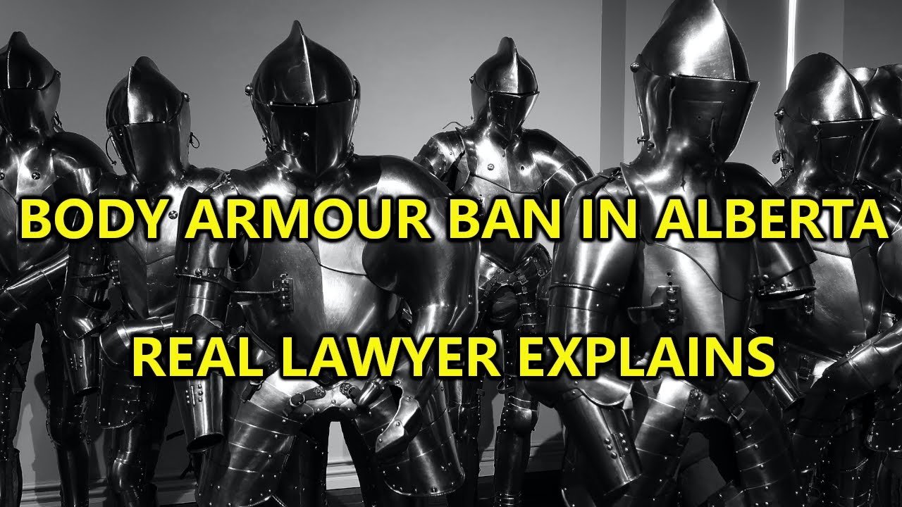 Real Lawyer Explains Alberta's Body Armour Control Act YouTube