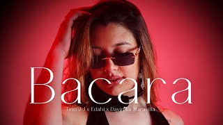 BACARA - Tino JJ, Edahi &amp; David La Maravilla