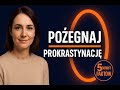 Pożegnaj Prokrastynację - 5 MINUT FAKTÓW #2