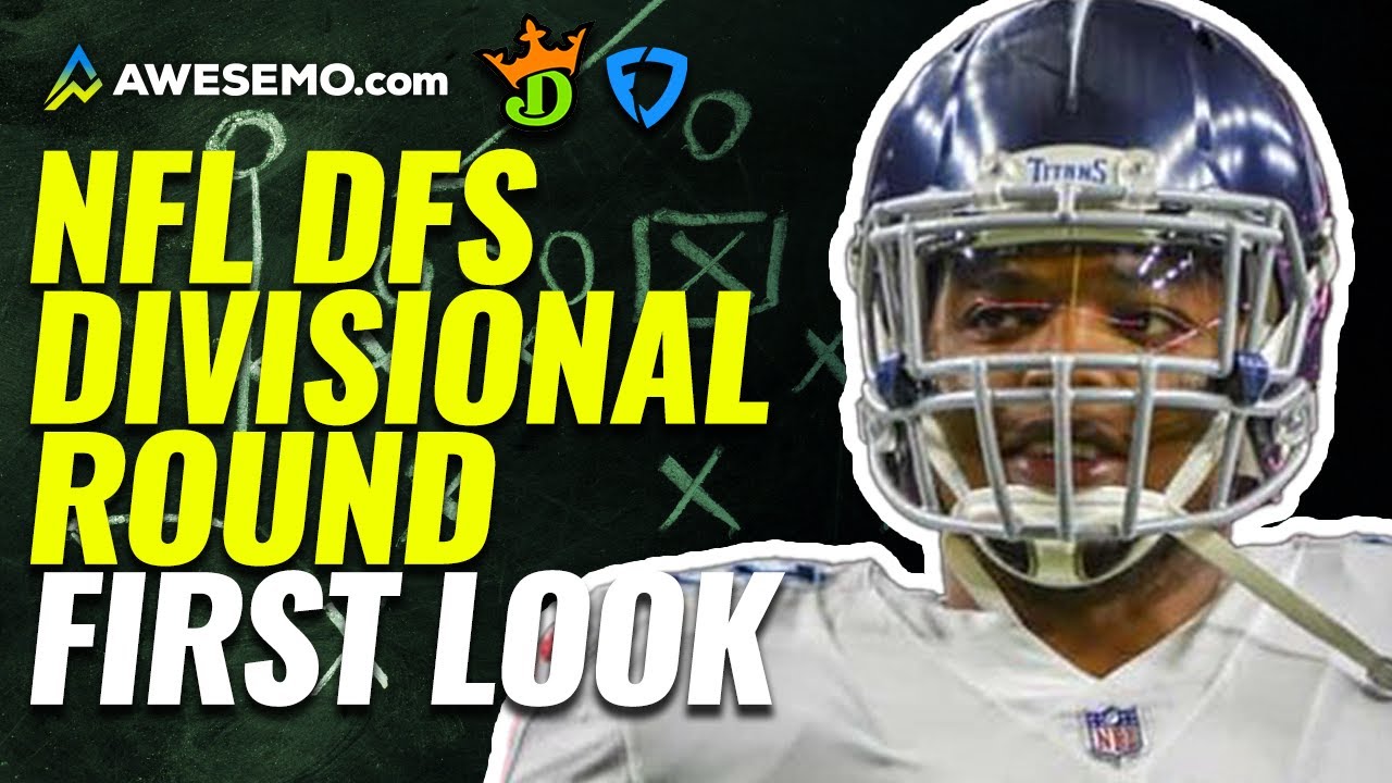 NFL DFS First Look Divisional Round DraftKings, Yahoo, FanDuel Daily Picks NFL DFS Strategy