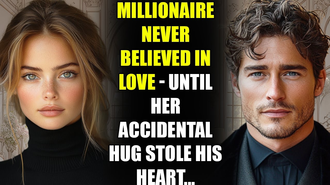 MILLIONAIRE Never Believed in Love - Until Her Accidental Hug Stole His Heart...