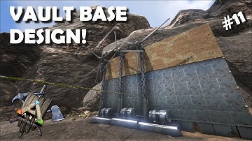 ARK SURVIVAL EVOLVED: EP11 VAULT BASE DESIGN!