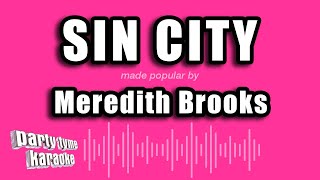 Meredith Brooks - Sin City (Karaoke Version)