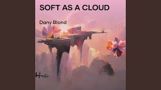Soft as a Cloud