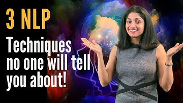 3 NLP Techniques no one will tell you about | NLP Training Videos