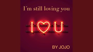 I'm Still Loving You (Radio Edit)