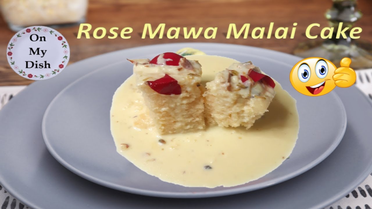 Rose Mawa Malai Cake | Super Soft Malai Cake | Eggless & Without Oven | गुलाब मावा रबड़ी केक | On My Dish