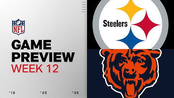 Pittsburgh Steelers vs Chicago Bears | Week 12 Game Preview