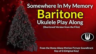 ukeplayalongs: Somewhere In My Memory - Leslie Bricusse & John Williams - Baritone