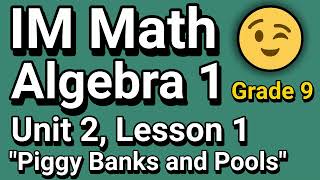 😉 Algebra 1, Unit 2, Lesson 1 "Piggy Banks and Pools" Illustrative Mathematics | Grade 9 Net Worth