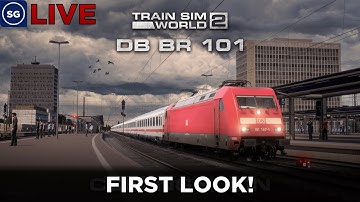 Train Sim World 2 | DB BR 101 First Look!